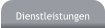 Dienstleistungen